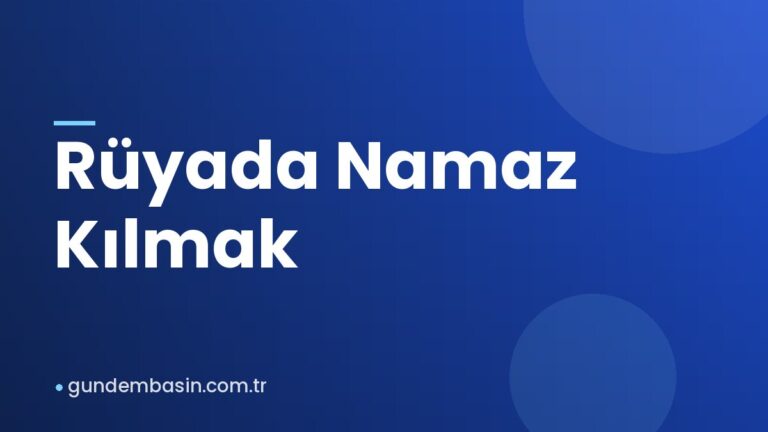Rüyada Namaz Kılmak